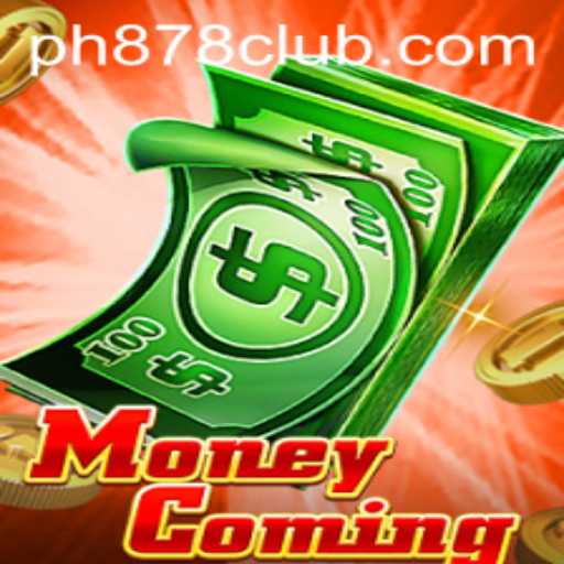 Unveiling MoneyComing: A Revolution in Gaming by PH878 CLUB